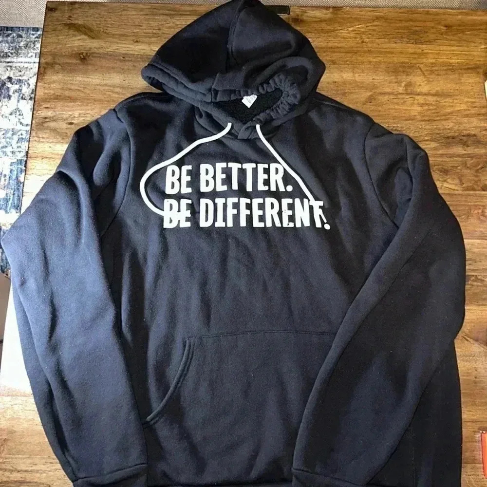 ‘Be Better. Be Different.’ Drawstring Hoodie/pullover long sleeve Sweatshirt Blk